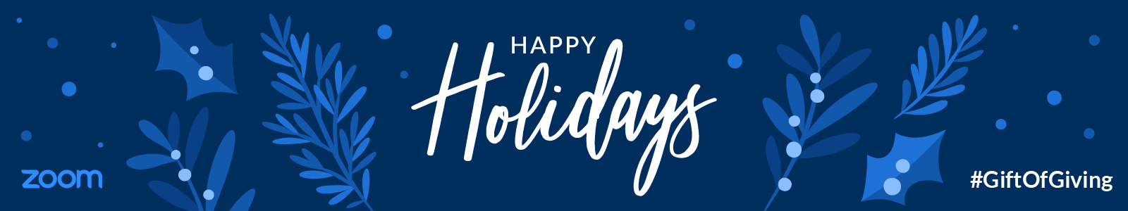 Happy Holidays from Zoom #GiftOfGiving